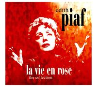 Edith Piaf La Vie En Rose: The Collection (Vinyl)