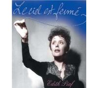 EDITH PIAF - LE CIEL ET FEIME'