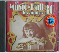 Edith Piaf – Le Music Hall Des Annees 30