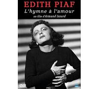 Edith Piaf : L'hymne à l'amour