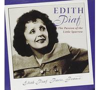 Edith Piaf - The Passion Of The Little Sparrow