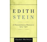 Edith Stein: A Philosophical Prologue, 1913-1922
