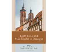 Edith Stein and Max Scheler in Dialogue