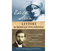 Edith Stein: Self-portrait in Letters: Letters to Roman Ingarden (The Collected Works Of Edith Stein)