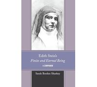 Edith Stein's Finite and Eternal Being: A Companion (Edith Stein Studies)