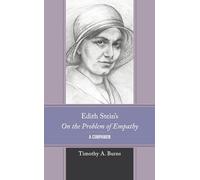 Edith Stein's On the Problem of Empathy: A Companion (Edith Stein Studies)
