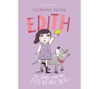 Edith: The Girl Who Was 100 Years Old