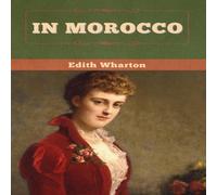 Edith Wharton In Morocco Hardcover Book Edith Wharton Multicolor