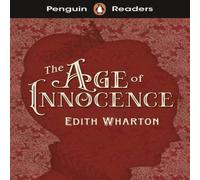 Edith Wharton Penguin Readers Level 4: The Age of Innocence (ELT Graded Reader) in White Edith Wharton White