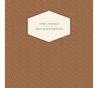 Edith Wharton The Choice Book - Paperback in White Edith Wharton White