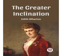 Edith Wharton The Greater Inclination Paperback Book Edith Wharton Multicolor