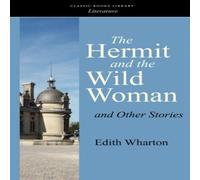 Edith Wharton The Hermit & the Wild Woman & Other Stories Paperback Book Edith Wharton Multicolor