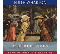Edith Wharton The Refugees (Esprios Classics) Paperback Book Edith Wharton Multicolor