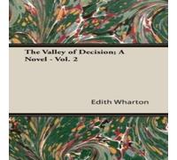 Edith Wharton The Valley of Decision - A Novel - Vol. 2 Paperback Book Edith Wharton Multicolor