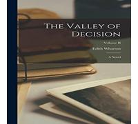 Edith Wharton The Valley of Decision: A Novel; Volume II Hardcover Book Edith Wharton Multicolor