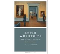 Edith Wharton's The Age of Innocence: New Centenary Essays