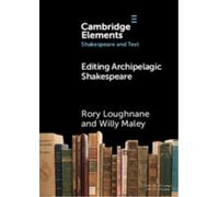 Editing Archipelagic Shakespeare