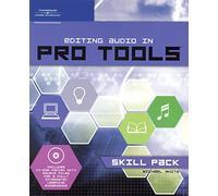 Editing Audio in Pro Tools Skill Pack (Book and CD-ROM)