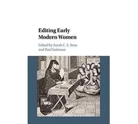 Editing Early Modern Women