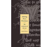 Editing Piers Plowman: The Evolution of the Text: 28 (Cambridge Studies in Medieval Literature, Series Number 28)