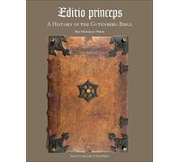 Editio Princeps: A History of the Gutenberg Bible