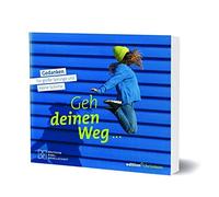 edition chrismo Geh deinen Weg...: Gedanken für große Sprünge und kl (Paperback)