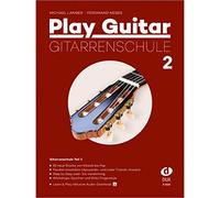 Edition Dux Play Guitar Gitarrenschule 2 - Michael Langer, Ferdinand Neges - Educational for Guitar