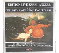 Edition Live Karel Ancerl Vol. 7: Debussy / Ravel / Poulenc / Roussel