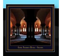 Edition Monastery Maulbronn - G.F. Handel: Solomon (Oratorio in English, historically accurate) / Chance, Argenta, Reviol, Podger, Balbach, Maulbronn Choir, Hannoversche Hofkapelle, Budday