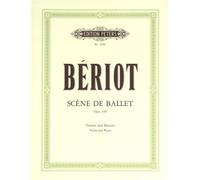 EDITION PETERS BERIOT CHARLES-AUGUST DE - SCENE DE BALLET OP.100 - VIOLIN AND PIANO Classical sheets Violin