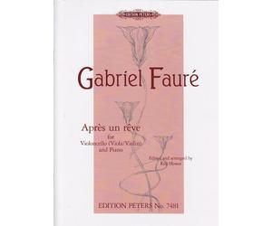 EDITION PETERS FAURE G. - APRES UN REVE - VIOLON (ALTO, VIOLONCELLE) ET PIANO Classical sheets Violin