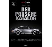 Edition Porsche Fahrer: Der Porsche-Katalog: Der ultimative Marktführer