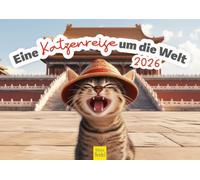 Edition Seidel Premium Calendar, A Cat Trip Around the World 2026 Format DIN A4 Wall Calendar Cat Calendar Kitten Cat World Travel Metropolises Worldwide