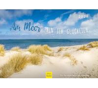 Edition Seidel Premium Calendar Am Meer bin ich glücklich 2026 Format DIN A3 Wall Calendar Germany Schleswig Mecklenburg-Vorp. North Sea Baltic Sea Sylt Christian Müringer