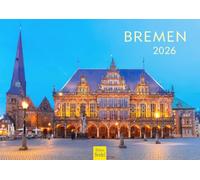 Edition Seidel Premium Calendar Bremen 2026 Format DIN A4 Wall Calendar Europe Germany Hanseatic City Weser Marine Museum Bremer Stadtmusikanten