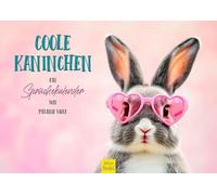 Edition Seidel Premium Calendar Cool Rabbit Sayings Calendar 2026 Format DIN A3 Wall Calendar Rabbit Rabbit Cub Pet Cute Funny Humour Sayings Melanie Viola