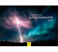 Edition Seidel Premium Calendar Fascination Natural Forces 2026 Format DIN A3 Wall Calendar Nature Calendar Northern Lights Geyser Glacier Volcano Lightning Waterfall