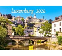 Edition Seidel Premium Calendar Luxembourg 2026 Format DIN A3 Wall Calendar Europe Duchy Kirchberg European Quarter Werner Dieterich