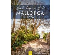 Edition Seidel Premium Calendar Mallorca Landscape in Light 2026 Format DIN A3 Wall Calendar Spain Balearic Islands Island Palma Calvary Port d'Andratx Mediterranean Sea Christian Müringer