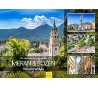 Edition Seidel Premium Calendar Merano & Bolzano Historical Idyll 2026 Format DIN A3 Wall Calendar Europe Italy South Tyrol Alto Adige Alps Melanie Viola