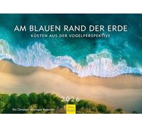 Edition Seidel Premium Calendar On The Blue Edge of the Earth 2026 Format DIN A3 Wall Calendar England Bahamas Norway Mauritius Germany Lake Sea Christian Müringer