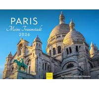 Edition Seidel Premium Calendar Paris My Dream City 2026 Format DIN A3 Wall Calendar Europe France World City Metropolis Skyline Christian Müringer