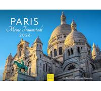 Edition Seidel Premium Calendar Paris My Dream City 2026 Format DIN A4 Wall Calendar Europe France World City Metropolis Skyline Christian Müringer