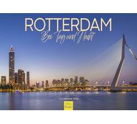 Edition Seidel Premium Calendar Rotterdam by Day and Night 2026 Format DIN A3 Wall Calendar Netherlands North Sea Port City Maritime Euromast Melanie Viola