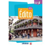 Édito C1, 2e édition - Édition hybride. Livre de l'élève + code numérique didierfle.com (24 mois): Méthode de français