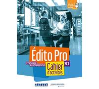 Édito Pro B1 - Cahier d'activites + CD mp3 + didierfle.app (EDITO PRO)
