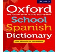 Editor Oxford School Spanish Dictionary Book Editor Multicolor