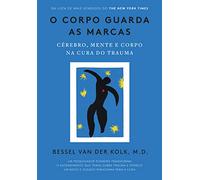 Editora Sextante O corpo guarda as marcas