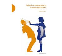 Editoria e controcultura:: la storia dell’Ed.912 (postmedia.uni)