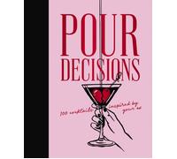 Editors of Cider Mill Press Pour Decisions Hardback Book Editors of Cider Mill Press Multicolor